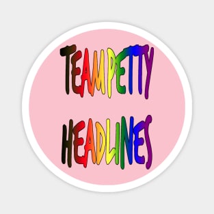 Team Petty Headlines Rainbow Magnet